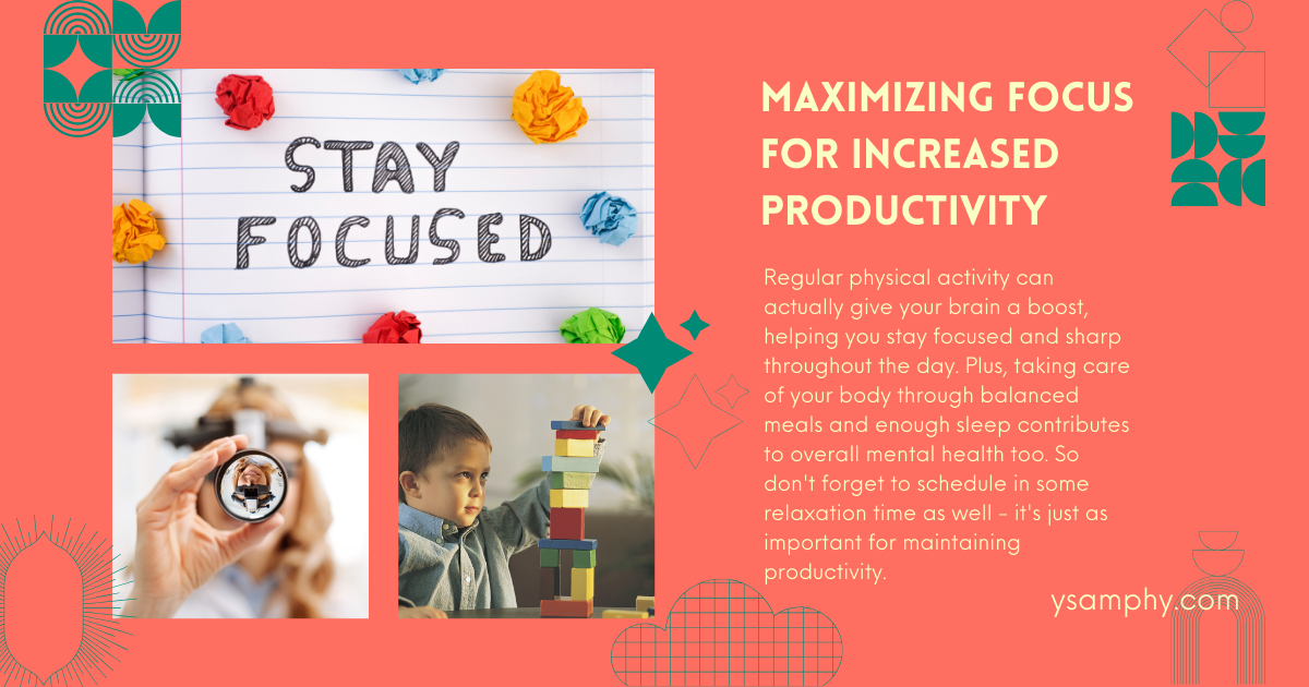 Maximizing Focus For Increased Productivity Maximizing Focus for Increased Productivity
