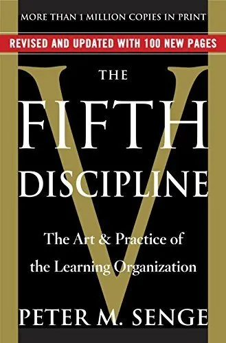 The Fifth Discipline by Peter Senge
